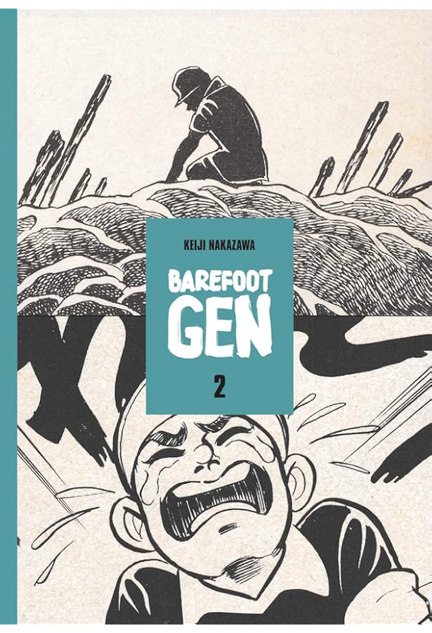 Barefoot Gen, Vol. 1: A Cartoon Story of Hiroshima: Nakazawa